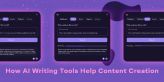 AI Writing Tools Explained