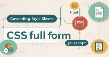 CSS Full Form Explained