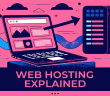 Web Hosting Explained